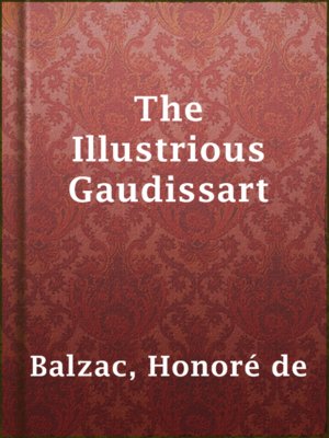 cover image of The Illustrious Gaudissart